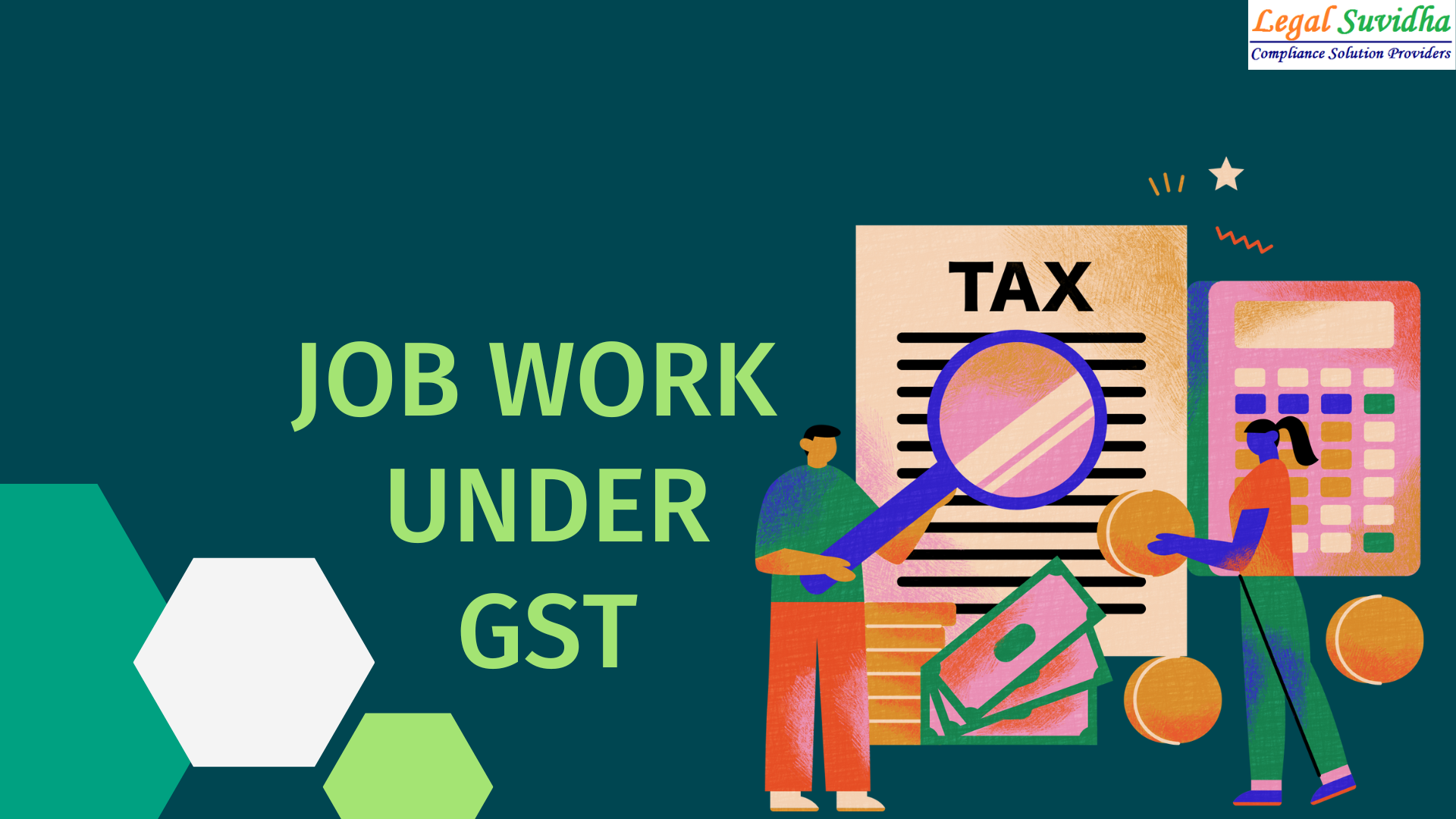 A Detailed Analysis of Job Work under GST